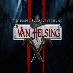 ОБЗОР ИГРЫ THE INCREDIBLE ADVENTURES OF VAN HELSING 2